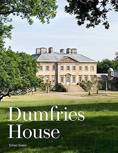 Dumfries House: An Architectural Story Dumfries House: An Architectural Story von Historic Environment Scotland