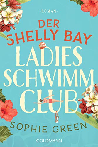 Der Shelly Bay Ladies Schwimmclub: Roman von Goldmann