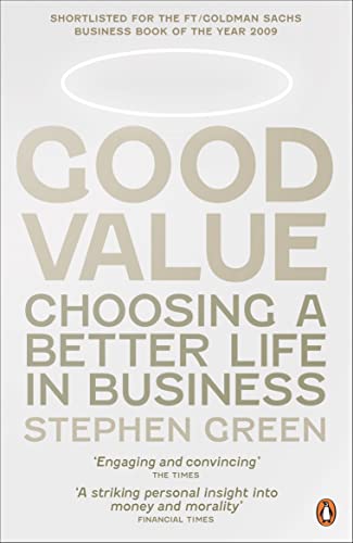 Good Value: Choosing a Better Life in Business