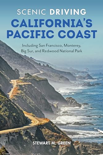 California's Pacific Coast: Including San Francisco, Monterey, Big Sur, and Redwood National Park (Scenic Driving) von Globe Pequot Press