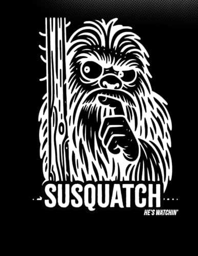 Susquatch: He's Watchin' von Independently published