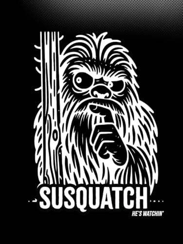 Susquatch: He's Watchin' von Independently published