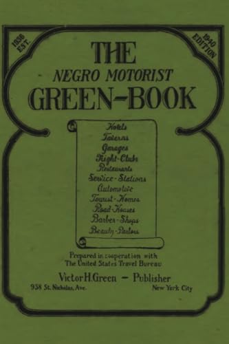 The Negro Motorist Green-Book 1940 Facsimile Edition von Dead Authors Society