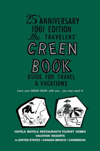 The Negro Motorist Green-Book: 1961 Facsimile Edition