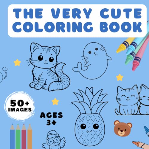 The Very Cute Coloring Book: Coloring Book for Kids, Adults and Teens with Very Cute Characters and Stress Free Simple Designs for Relaxation von Independently published