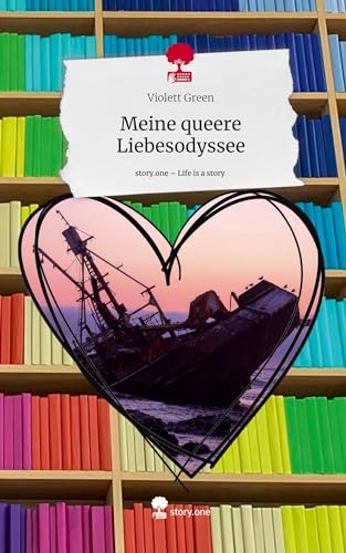 Meine queere Liebesodyssee. Life is a Story - story.one von story.one publishing
