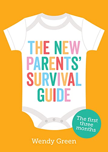 The New Parents' Survival Guide: The First Three Months von ViE