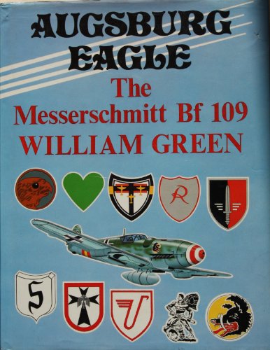 Augsburg Eagle: Messerschmitt Bf 109