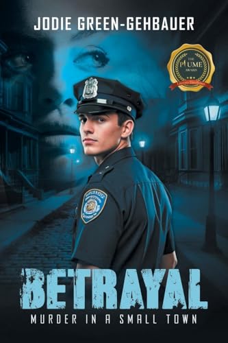 Betrayal: Murder in a Small Town von Writers Republic LLC