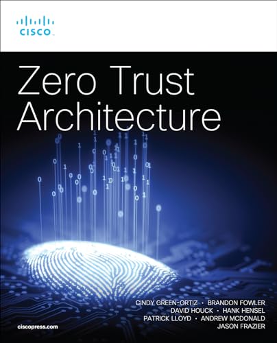 Zero Trust Architecture (Networking Technology: Security) von Cisco Systems