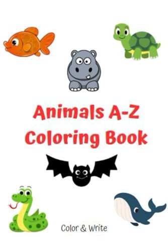 Animals A-Z Coloring Book: Color & Write