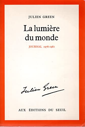 La Lumière du monde. Journal (1978-1981)