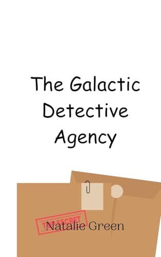 The Galactic Detective Agency von Creative Arts Management OÜ