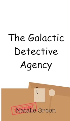 The Galactic Detective Agency von Creative Arts Management OÜ