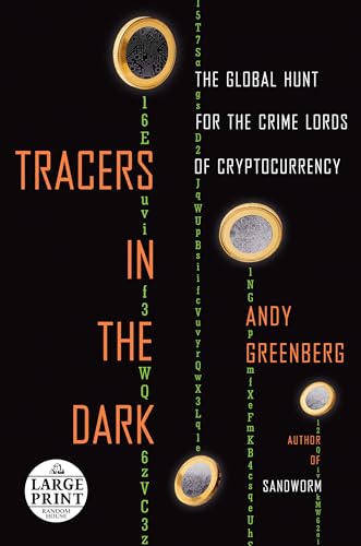 Tracers in the Dark: The Global Hunt for the Crime Lords of Cryptocurrency (Random House Large Print) von Diversified Publishing