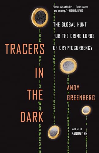 Tracers in the Dark: The Global Hunt for the Crime Lords of Cryptocurrency von Vintage