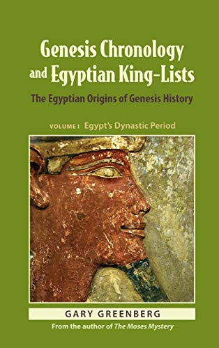 Genesis Chronology and Egyptian King-Lists: The Egyptian Origins of Genesis History von Pereset Press