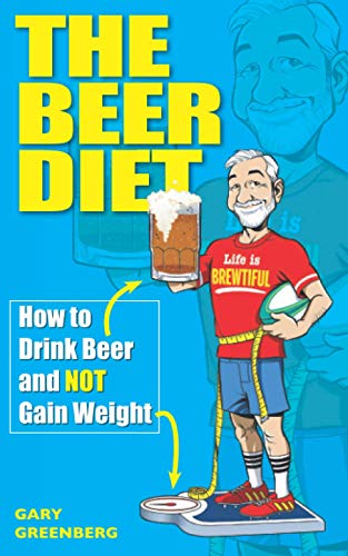 The Beer Diet: How to Drink Beer and Not Gain Weight von Cosmic Cafe Press