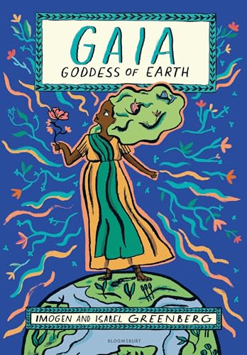 Gaia: Goddess of Earth von Bloomsbury