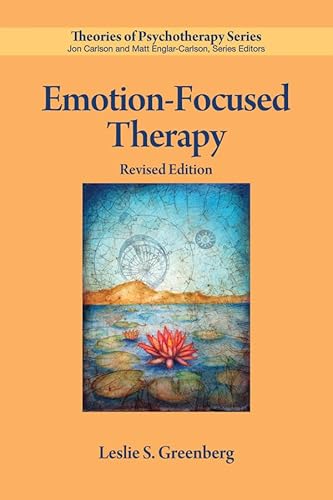 Emotion-focused Therapy (Theories of Psychotherapy) von American Psychological Association APA