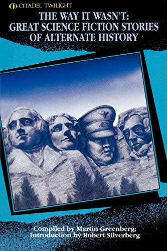 The Way It Wasn't: Great Science Fiction Stories of Alternate History von Kensington Publishing Corporation
