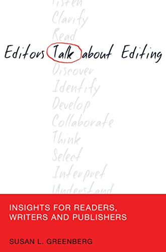 Editors Talk about Editing: Insights for Readers, Writers and Publishers (Mass Communication and Journalism, Band 11)