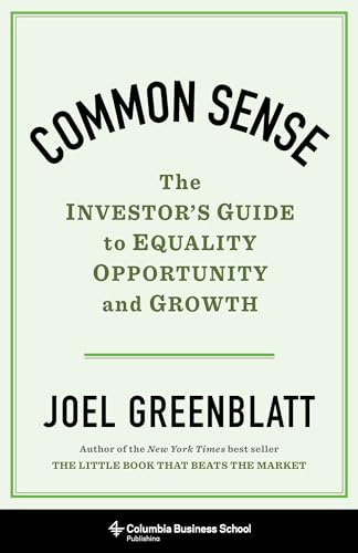 Common Sense: The Investor's Guide to Equality, Opportunity, and Growth