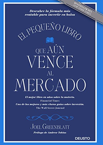 El pequeño libro que aún vence al mercado : descubre la fórmula más rentable para invertir en bolsa von Deusto