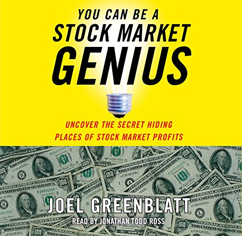 You Can Be a Stock Market Genius: Uncover the Secret Hiding Places of Stock Market Profits