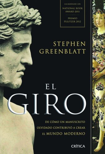 El giro : de cómo un manuscrito olvidado contribuyó a crear el mundo moderno (Serie Mayor) von Editorial Crítica