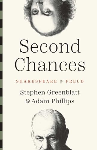 Second Chances: Shakespeare and Freud von Yale University Press
