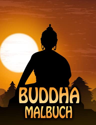 Buddha Malbuch: für Kinder und Erwachsene Buddha Malbuch: für Kinder und Erwachsene