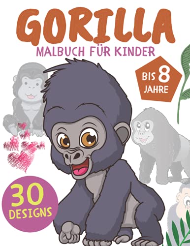 Gorilla Malbuch für Kinder: Geschenk für Mädchen und Jungen Von 4 bis 8 Jahre (Süße Gorilla und Affe)