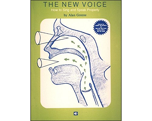 The New Voice: How to Sing and Speak Properly