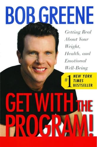 Get with the Program!: Getting Real About Your Weight, Health, and Emotional Well-Being Get with the Program!: Getting Real About Your Weight, Health, and Emotional Well-Being