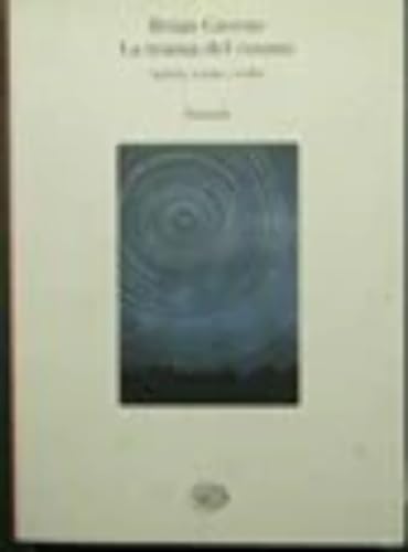 La trama del cosmo. Spazio, tempo, realtà (Saggi, Band 864) von Giulio Einaudi Editore
