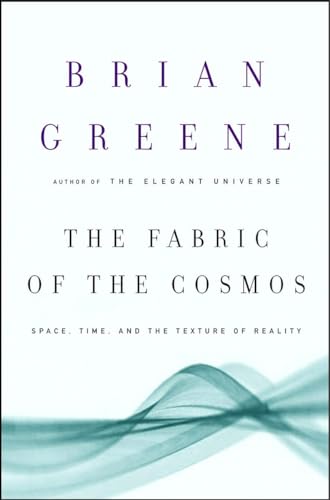 The Fabric of the Cosmos: Space, Time, and the Texture of Reality