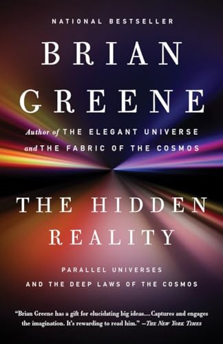 The Hidden Reality: Parallel Universes and the Deep Laws of the Cosmos The Hidden Reality: Parallel Universes and the Deep Laws of the Cosmos von Vintage