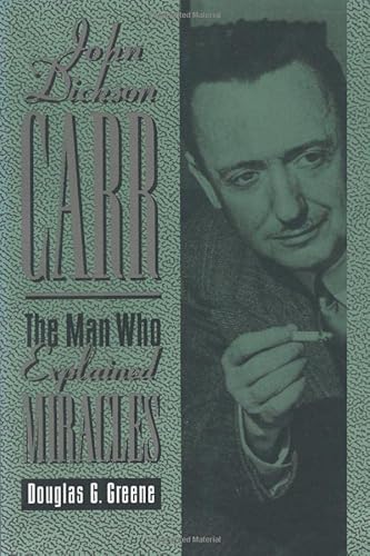 John Dickson Carr: The Man Who Explained Miracles von Crippen & Landru Publishers