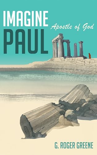 Imagine Paul: Apostle of God von Pickwick Publications