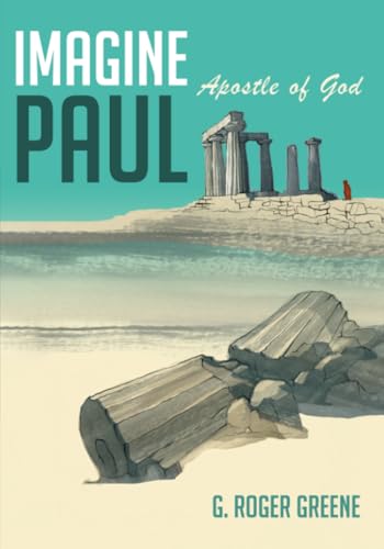 Imagine Paul: Apostle of God von Pickwick Publications