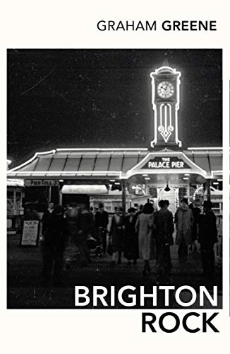 Brighton Rock: Discover Graham Greene's most iconic novel. von Vintage Classics