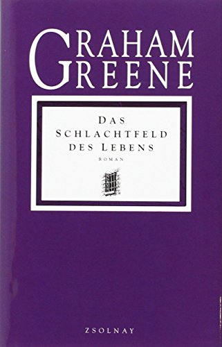Das Schlachtfeld des Lebens. Roman