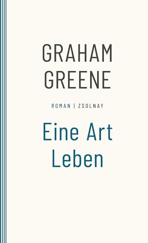 Eine Art Leben Eine Art Leben von Zsolnay-Verlag