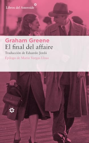 El Final del Affaire (Libros del Asteroide, Band 221)