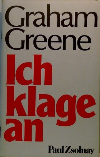 Ich klage an Ich klage an von Paul Zsolnay Verlag