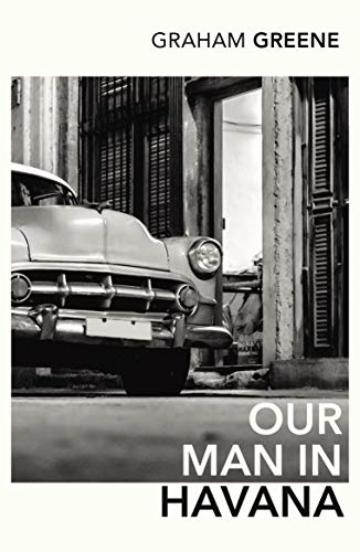 Our Man In Havana: Graham Greene (Vintage classics)