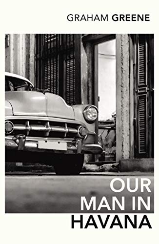 Our Man In Havana: Graham Greene (Vintage classics) von Vintage Classics