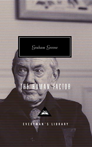 The Human Factor: Graham Greene (Everyman's Library CLASSICS) von Everyman's Library