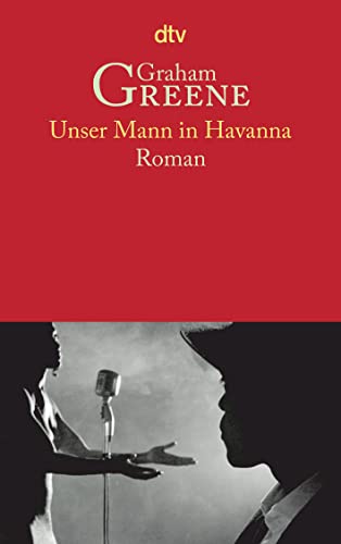 Unser Mann in Havanna. Roman von dtv Verlagsgesellschaft